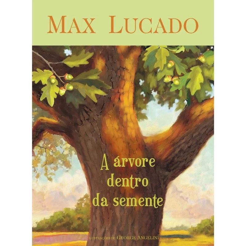A Árvore Dentro da Semente, Max Lucado - Pechinchas Daweb