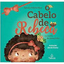 O cabelo de Rebeca e o Ninho de Passarinho - Renata Felicio Maia - Pechinchas Daweb