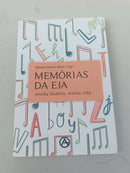 Livro memórias da EJA minha história, minha vida - Pechinchas Daweb