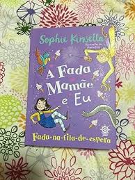 Livro A fada , mamãe e eu Vol.2      Sophie Kinsella