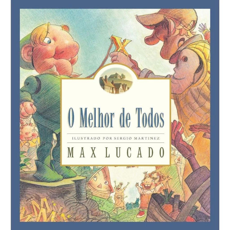 O Melhor de Todos, Max Lucado ( A PRONTA ENTREGA) - Pechinchas Daweb